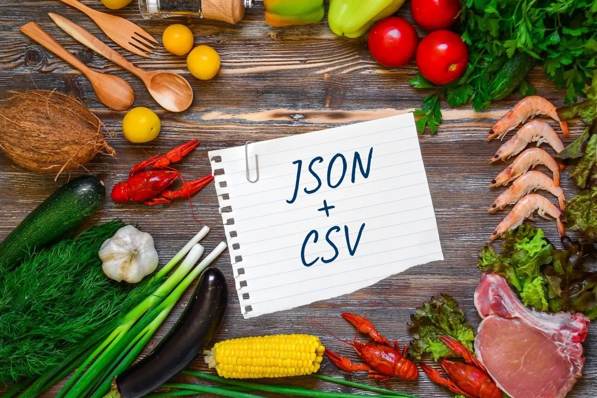 Cooking with JSON and CSV